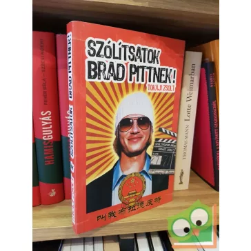 Tokaji Zsolt: Szólítsatok Brad Pittnek!