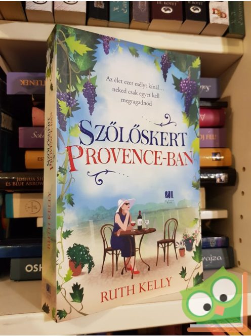 Ruth Kelly: Szőlőskert Provence-ban