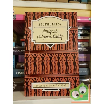 Szophoklész: Antigoné / Oidipusz király