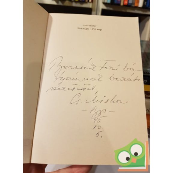 Csiby Mihály: Szu-rágta 1459 nap (dedikált) (Ritka)