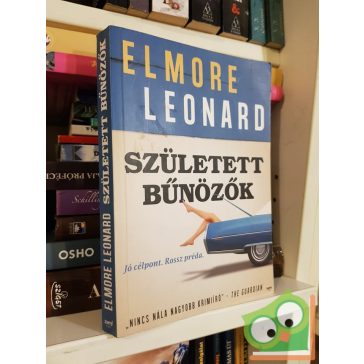 Elmore Leonard: Született bűnözők