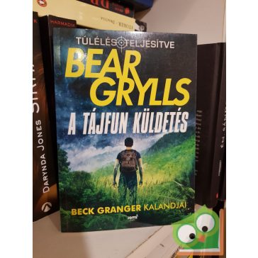   Bear Grylls: A tájfun küldetés (Túlélés: teljesítve 9.)