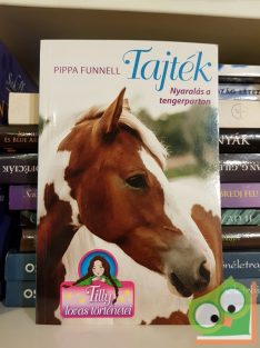Pippa Funnell: Tajték (Tilly lovas történetei 8.)