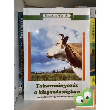   Mézes Miklós (szerk.): Takarmányozás a kisgazdaságban (Hasznos füzetek) (ritka)