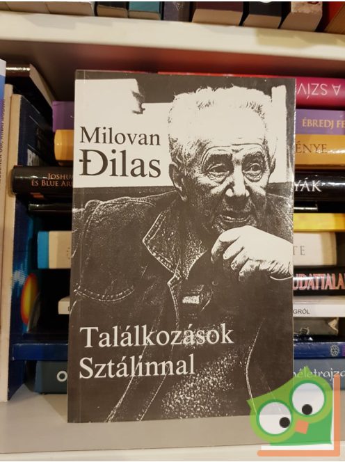 Milovan Dilas: Találkozások Sztálinnal