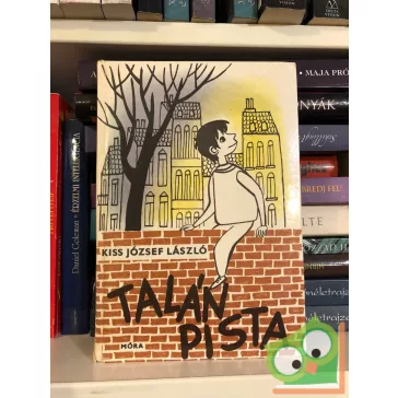 Kiss József László: Talán Pista  (Ritka!)