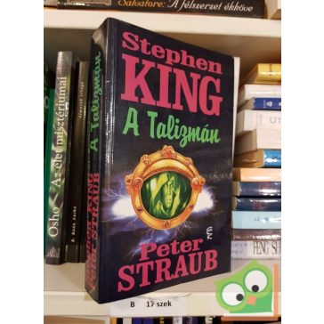 Stephen King, Peter Straub: A talizmán (A talizmán 1.)