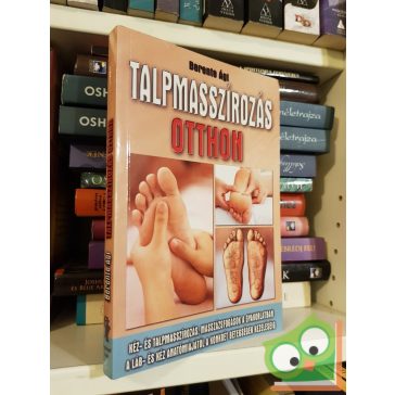 Berente Ági: Talpmasszírozás otthon