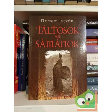 Nemere István: Táltosok és sámánok