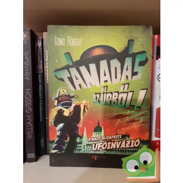 Izing Róbert: Támadás az űrből!