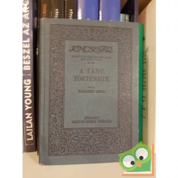 Haraszti Emil: A tánc története 54. (Kincsestár sorozat)