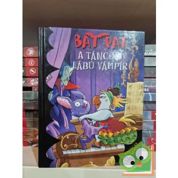 Roberto Pavanello: A táncos lábú vámpír (Bat Pat 6.)