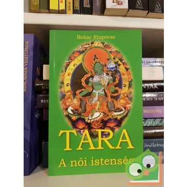 Bokar Rinpocse: Tara  - A női istenség (ritka)