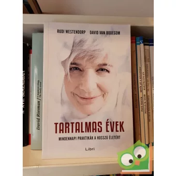 Rudi Westendorp, David van Bodegom: Tartalmas évek