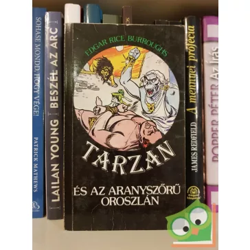   Edgar Rice Burroughs: Tarzan és az aranyszőrű oroszlán (Tarzan 9.)