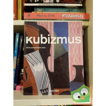   Taschen - Anne Ganteführer-Trier: Kubizmus (magyar nyelvű) (ritka)