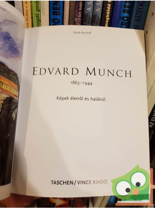 Taschen - Ulrich Bischoff: Edvard Munch - Képek életről és halálról (magyar nyelvű) (ritka)