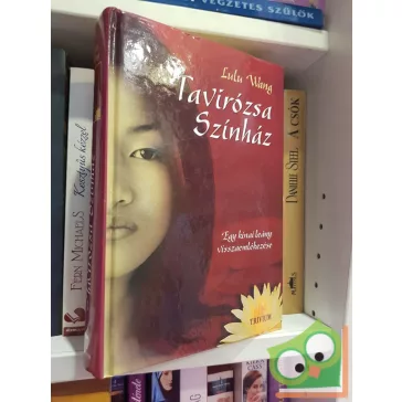 Lulu Wang: Tavirózsa Színház