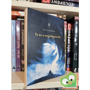   Maha Magunam: Te és a megvilágosodás (ajándékozási bejegyzés)