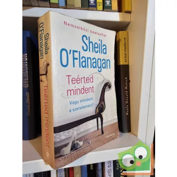 Sheila O'Flanagan: Teérted mindent