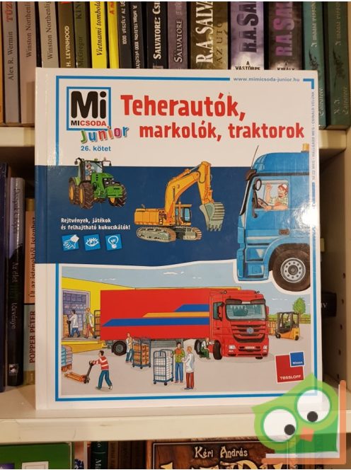 Stefanie Steinhorst: Teherautók, markolók, traktorok (Mi Micsoda Junior 26. kötet)
