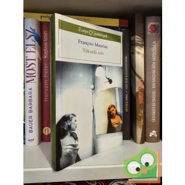 François Mauriac: Tékozló szív