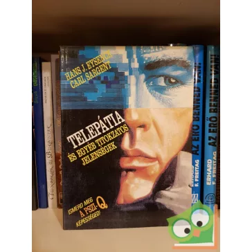   Sargent - Eysenck: Telepátia és egyéb titokzatos jelenségek - Ismerd meg a PSZI-Q képességed