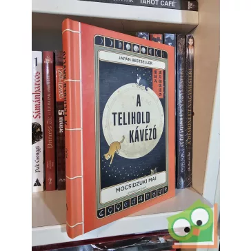 Mocsidzuki Mai: A Telihold kávézó (újszerű)