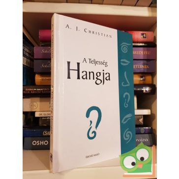 A. J. Christian: A Teljesség Hangja