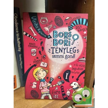 Ulrike Rylance: Tényleg semmi gond! (Bors Bori 1.) (ritka)