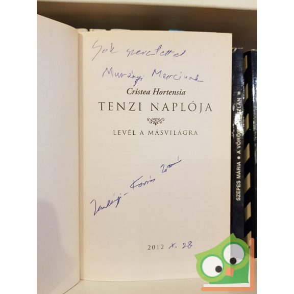 Cristea Hortensia, Zemlényi-Kovács Zoltán: Tenzi naplója (Levél a másvilágra) Dedikált