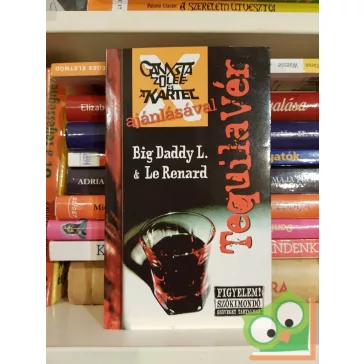 Big Daddy L., Le Renard: TequilaVér