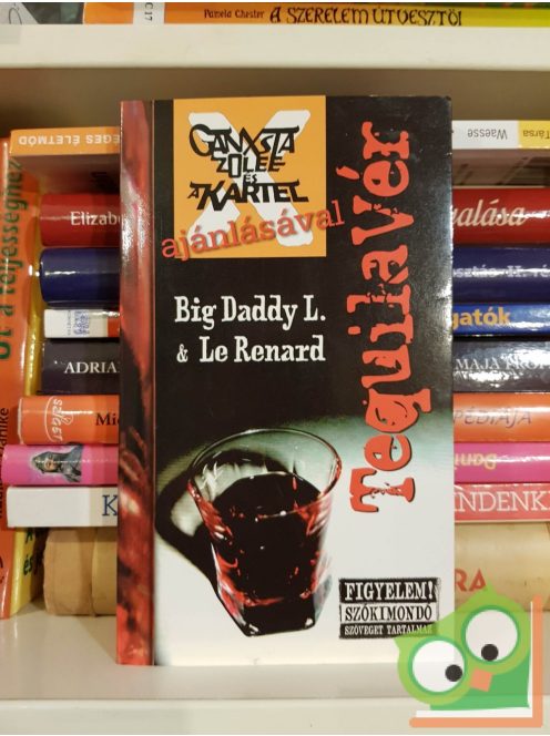 Big Daddy L., Le Renard: TequilaVér