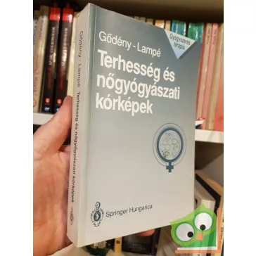Gődény-Lampé: Terhesség és nőgyógyászati kórképek