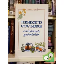   Természetes gyógymódok a mindennapi gyakorlatban (Reader's Digest)