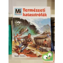   Rainer Crummenerl: Természeti katasztrófák (Mi micsoda 5.)