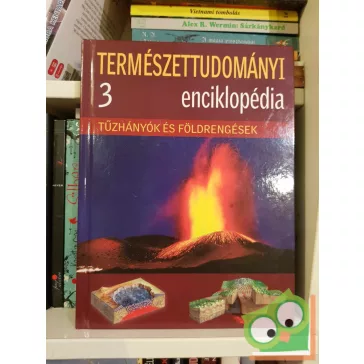   Hajnal Gabriella (szerk.): Tűzhányók és földrengések (Természettudományi enciklopédia 3.)