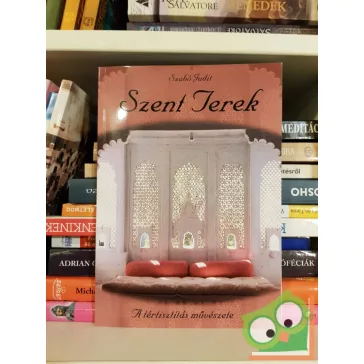 Szabó Judit: Szent terek  A tértisztítás művészete