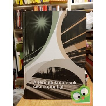 A területi kutatások csomópontjai