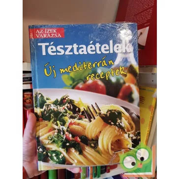 Tésztaételek  Új mediterrán receptek  (Fóliás)