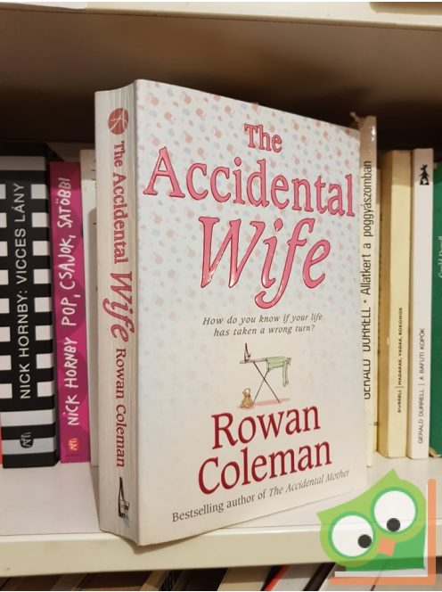Rowan Coleman: The accidental wife