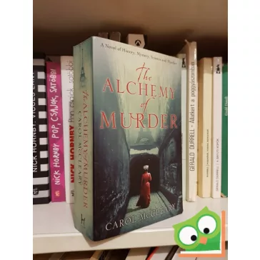 Carol McCleary: The Alchemy of Murder 