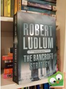 Robert Ludlum: The Bancroft Strategy