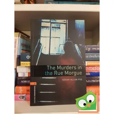   Poe, Edgar Allan: The Murders in the Rue Morgue (Oxford bookworms 2.)    