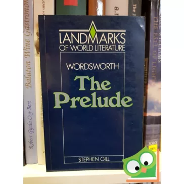 William Wordsworth: The Prelude    