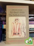 Oscar Wilde:Az ​önző óriás / The Selfish Giant (Olvass engem két nyelven sorozat)