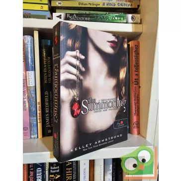  Kelley Armstrong: The Summoning - A szellemidéző (Sötét erő trilógia 1.) (Vörös pöttyös könyvek) (nagyon ritka)