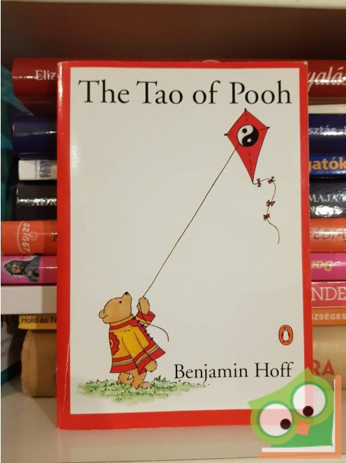 Benjamin Hoff: The Tao of Pooh (Penguin Books)