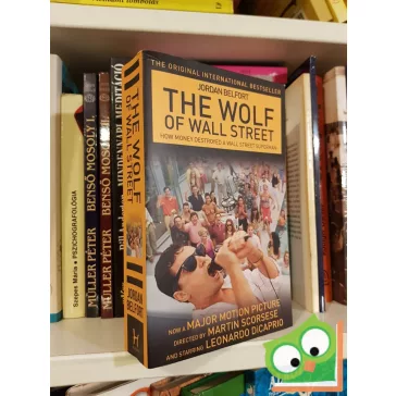   Jordan Belfort: The Wolf of Wall Street - How money destroyed a Wall Street Superman    