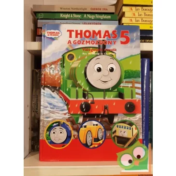 W. Awdry: Thomas, ​a gőzmozdony  Válogatott mesék 5.